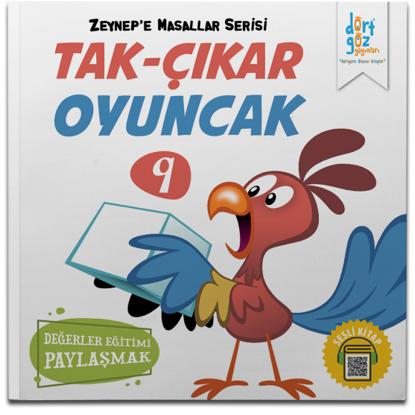 Zeynepe Masallar Serisi 9 – Tak-Çıkar Oyuncak