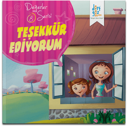 Değerler Serisi Teşekkür Ediyorum