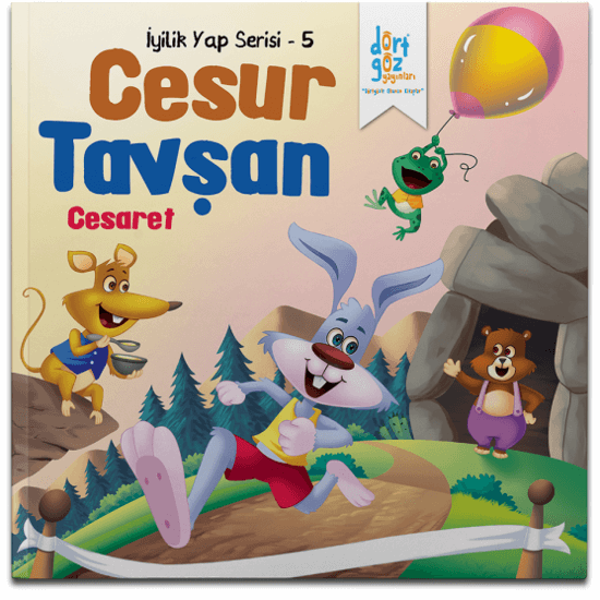 İyilik Yap 5 Cesur Tavşan Cesaret