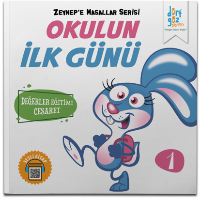 Zeynep’e Masallar Serisi 1 – Okulun İlk Günü